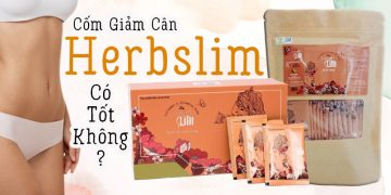cốm giảm cân herbslim có tốt không