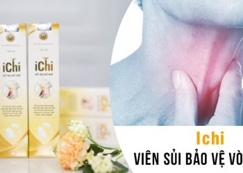 Ichi Viên sủi bảo vệ vòm họng