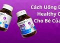 Cách uống DHA Healthy Care